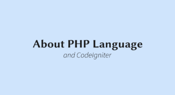 About PHP language & CodeIgniter
