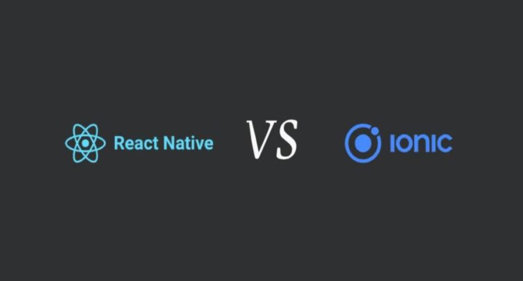 ionic vsreact native