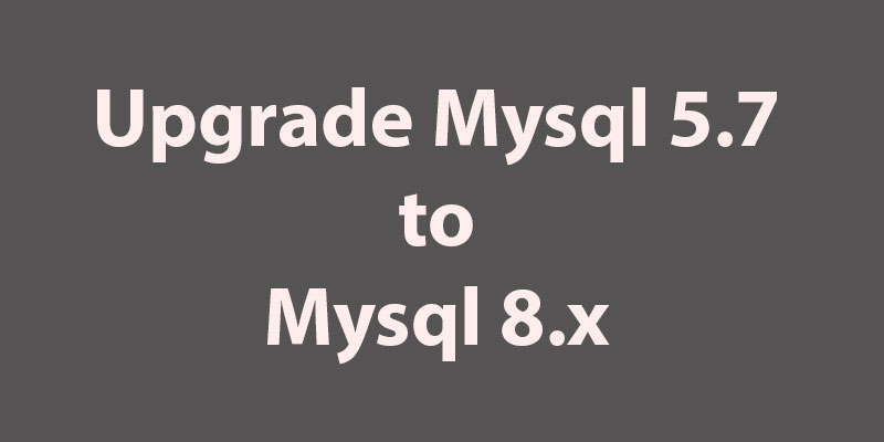 upgrade mysql 8