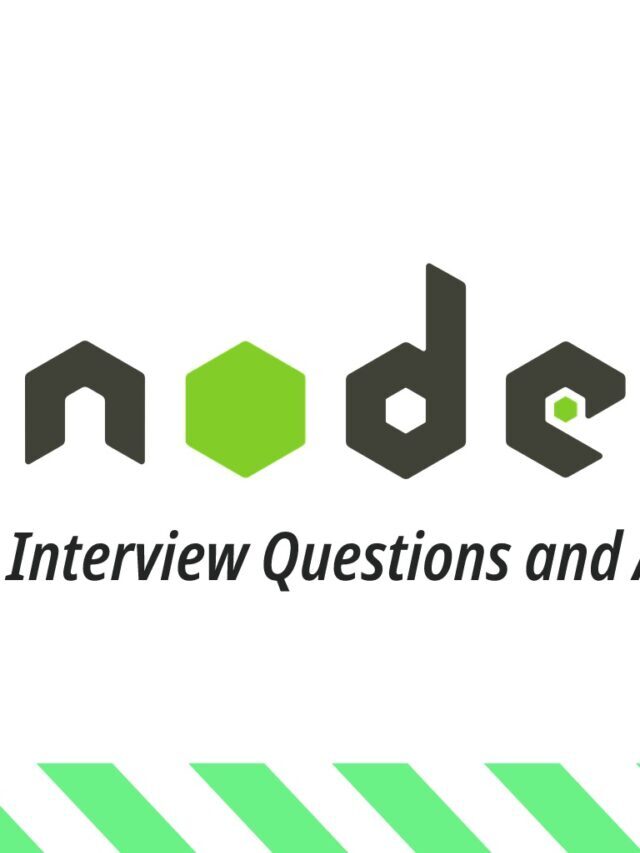 Latest NodJs and PHP Interivew Questions and Answers