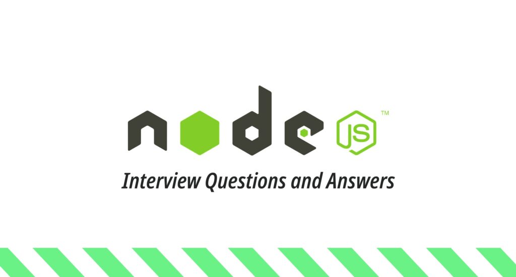 Node.js Interview Questions and Answers