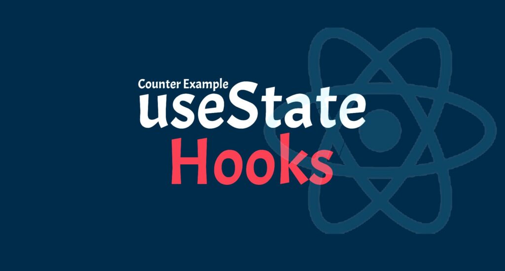 useState Hooks