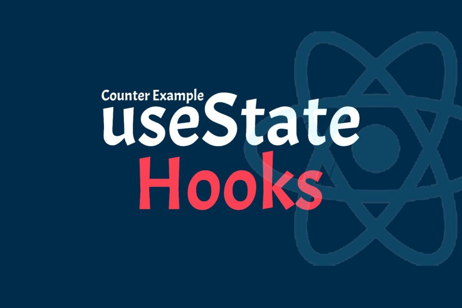 useState Hooks