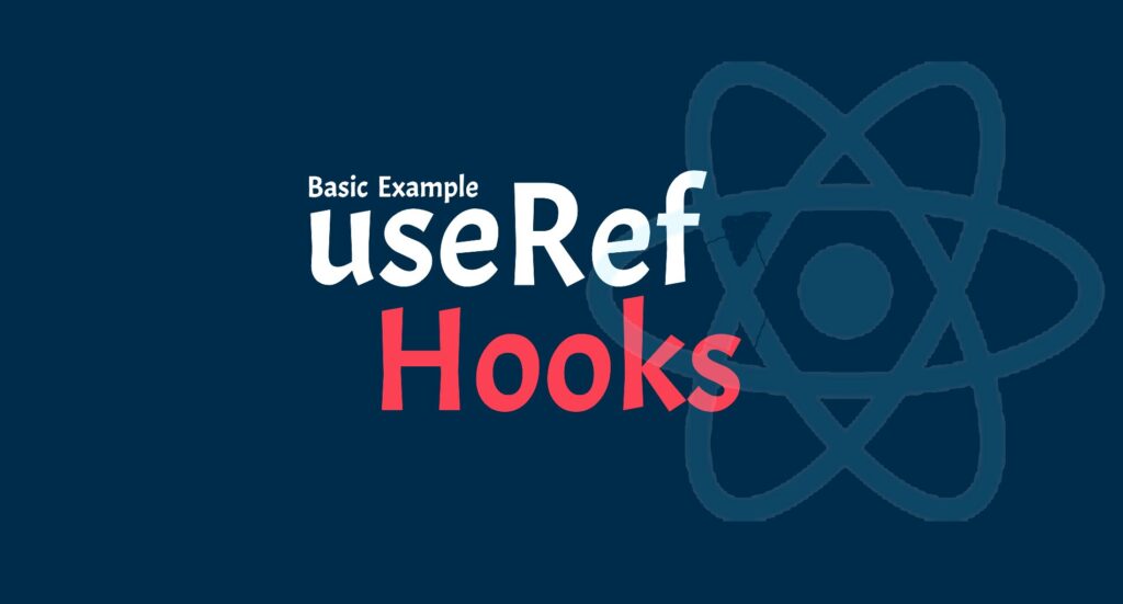 useRef Hooks