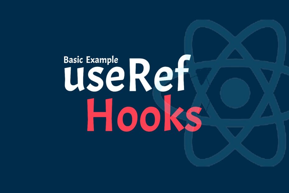 useRef Hooks