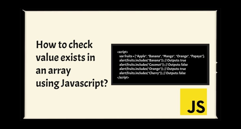 How to check value exists in an array using Javascript?