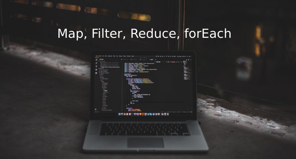 forEach, map, filter and reduce in JavaScript Array - Code Example